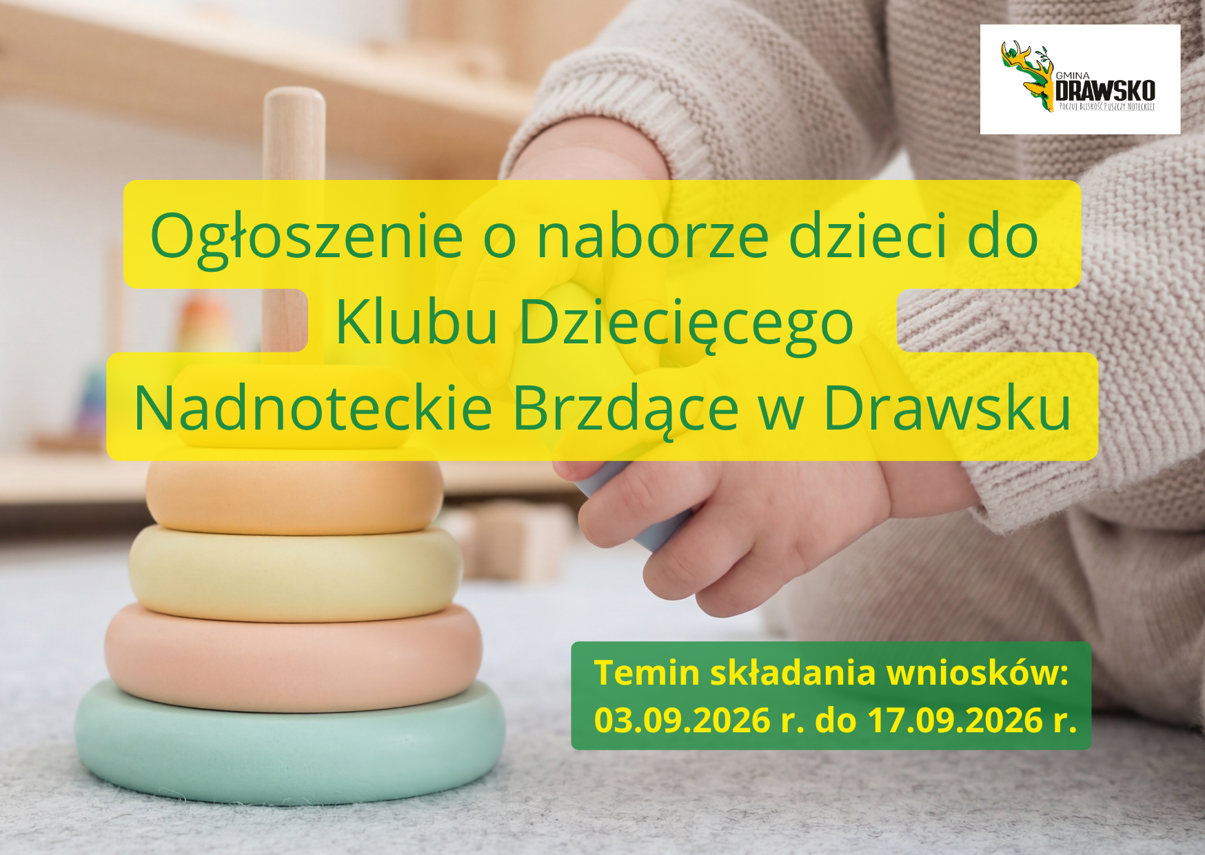 Ogłoszenie o naborze dzieci do Klubu Dziecięcego Nadnoteckie Brzdące w Drawsku (2)
