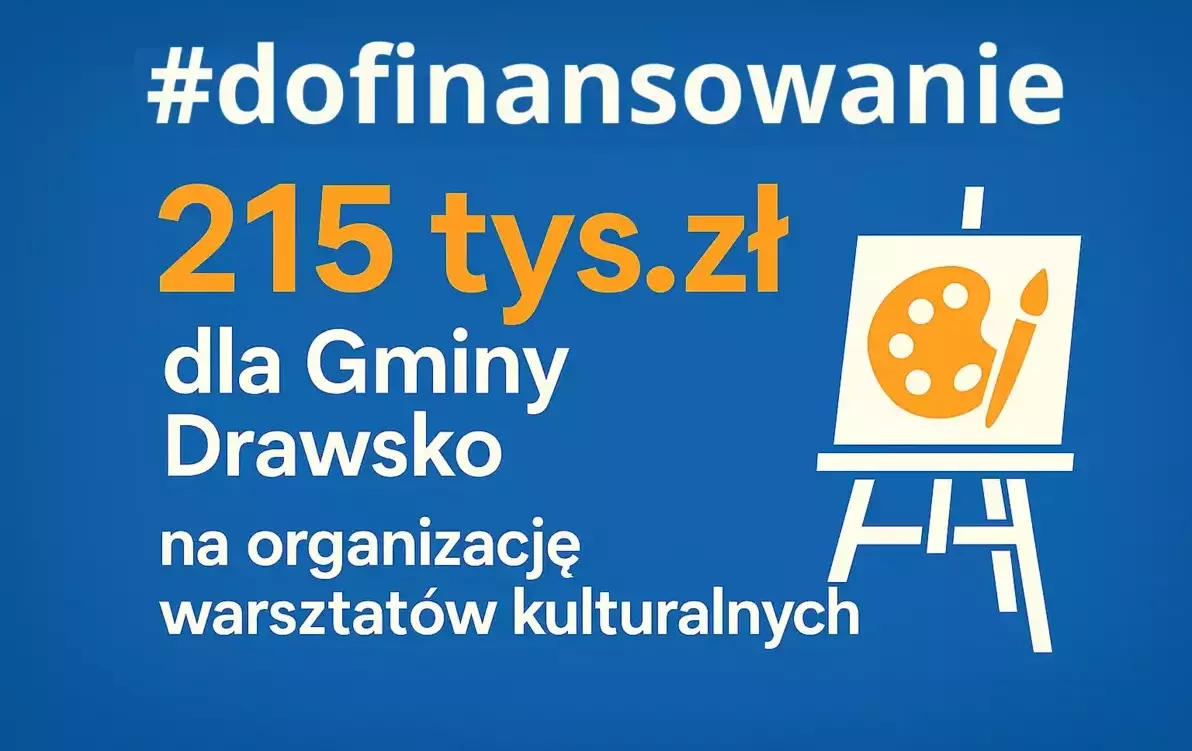 Zdjęcie do 215 tys. dotacji dla Gminy Drawsko na działania kulturalne