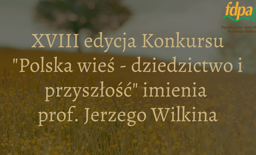 „Polska wieś – dziedzictwo i przyszłość”