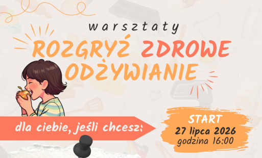 Zdjęcie do Warsztaty z dietetykiem w Piłce